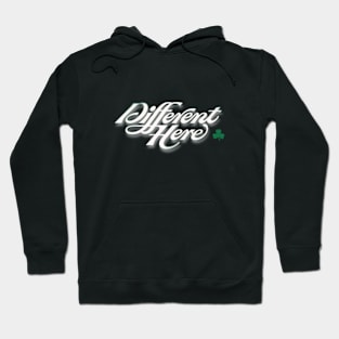 Different Here Boston Celtics Play Off Hoodie